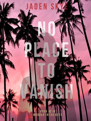 cover image of No Place to Vanish